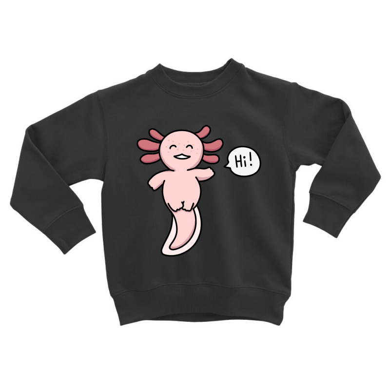 Leucistic Axolotl (pink Axolotl) Saying Toddler Sweatshirt by Min08 | Artistshot