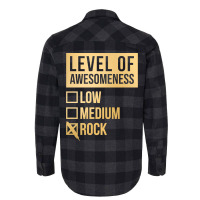 Funny And Awesome Level Of Awesomeness Low Medium Gift Gifts Rock Sayi Flannel Shirt | Artistshot