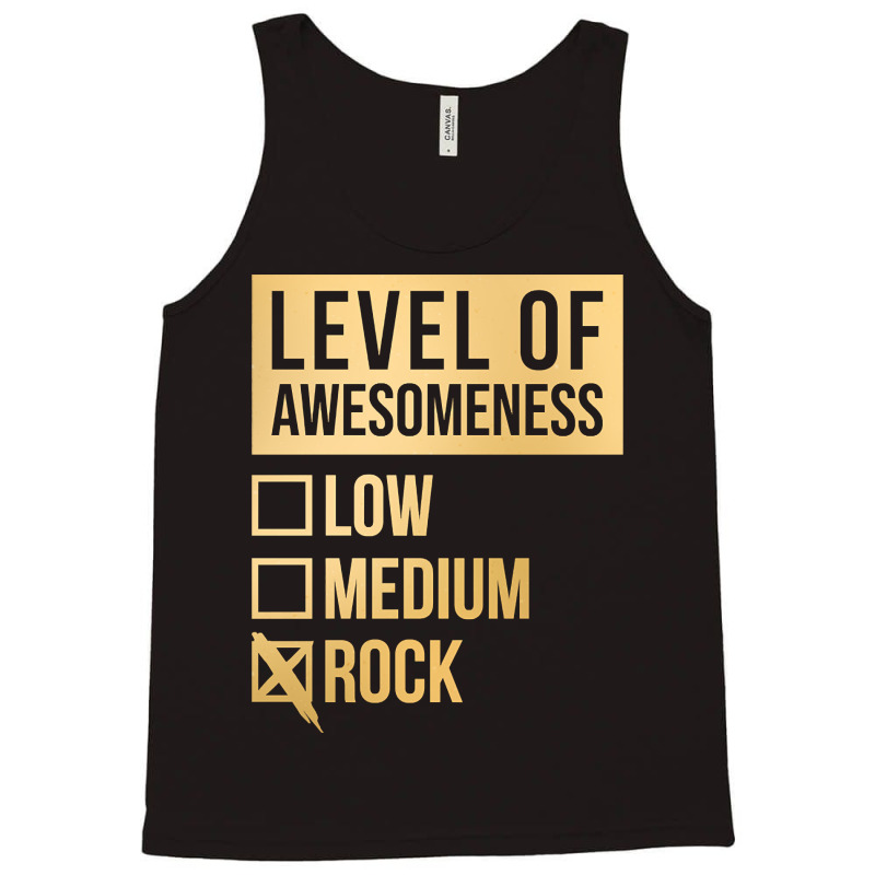 Funny And Awesome Level Of Awesomeness Low Medium Gift Gifts Rock Sayi Tank Top by mckeebeckett3l9yxd | Artistshot