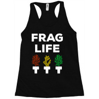 Frag Life Funny Aquarist Coral Reef Edition I Racerback Tank | Artistshot