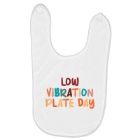 Funny Low Vibration Plate Day Thanksgiving Day Dinner T Shirt Baby Bibs | Artistshot