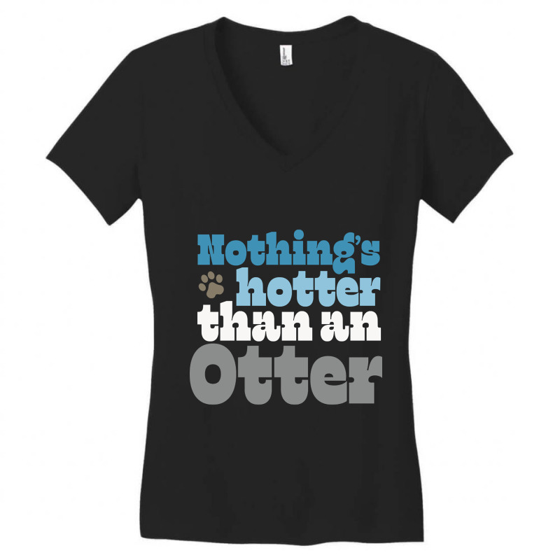 Nothing’s Hotter Than An Otter - Gay Otter Pride Design Women's V-Neck T-Shirt by laurynvanhoose | Artistshot