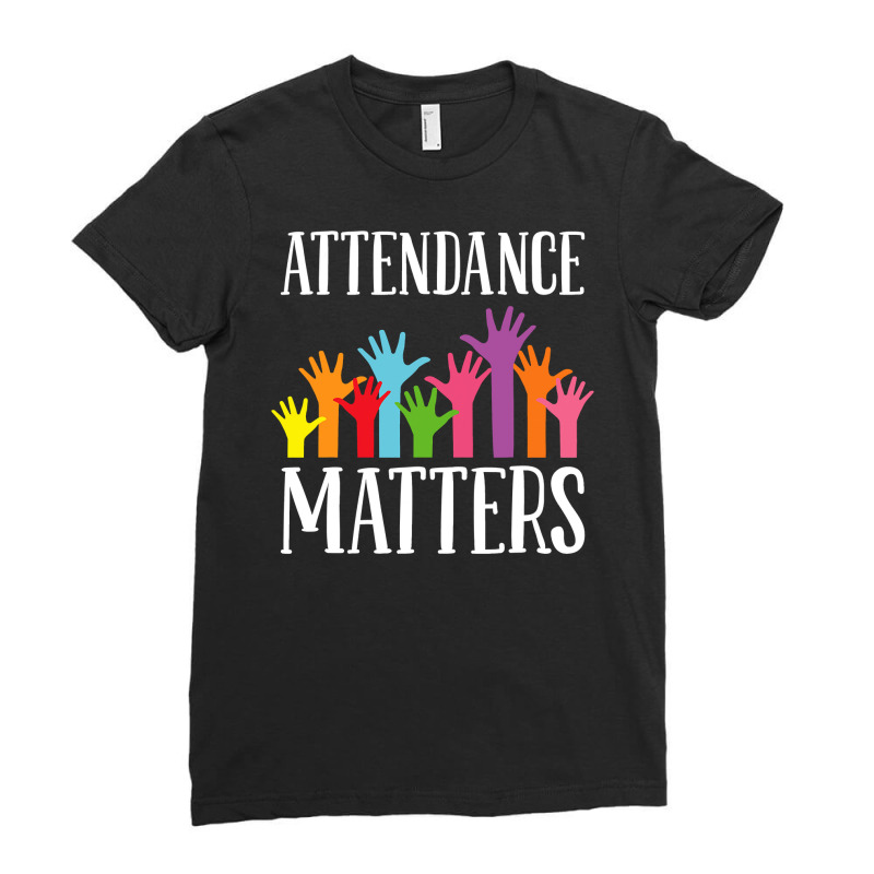 Attendance Matters – Class Attendance Office Workers Clerk Ladies Fitted T-Shirt by HANANELArtist | Artistshot