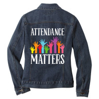 Attendance Matters – Class Attendance Office Workers Clerk Ladies Denim Jacket | Artistshot