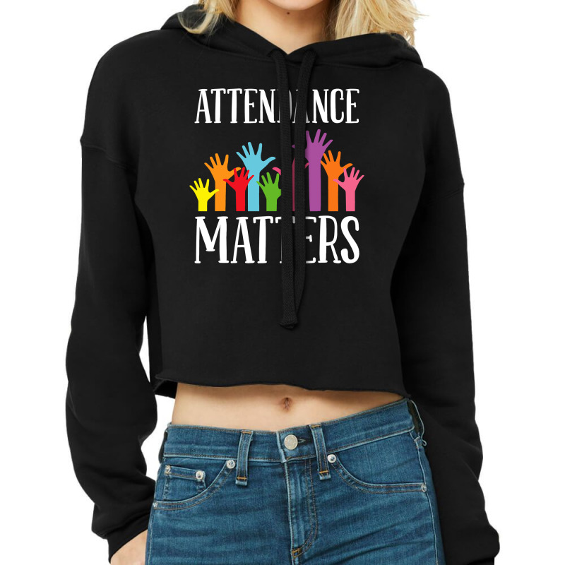 Attendance Matters – Class Attendance Office Workers Clerk Cropped Hoodie by HANANELArtist | Artistshot