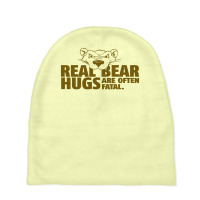 Real Bear Hugs Are Often Fatal Baby Beanies | Artistshot