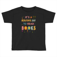 Reading Is Fundamental It's A Beautiful Day To Read Books Toddler T-shirt | Artistshot