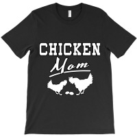 Chicken Mom-8jyfn T-shirt | Artistshot