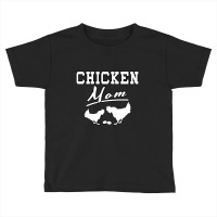 Chicken Mom-8jyfn Toddler T-shirt | Artistshot