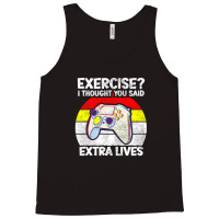 Vintage Exercise I Thought You Said Extra Lives Video Gamer Tank Top | Artistshot