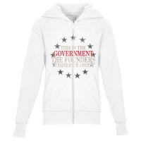 This Is The Government The Founders Warned Us About Youth Zipper Hoodie | Artistshot