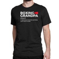 Funny Boxing Grandpa Definition Classic T-shirt | Artistshot