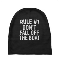 Rule %231 Don't Fall Off The Boat Cruise Vacation Gift Baby Beanies | Artistshot