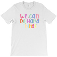 We Can Do Hard-things Teacher Back To School T-shirt | Artistshot