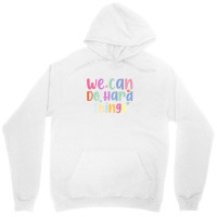 We Can Do Hard-things Teacher Back To School Unisex Hoodie | Artistshot