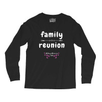 Family Reunion Making Memories 2023 Trip Squad Long Sleeve Shirts | Artistshot