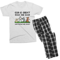 God Is Great Dogs Are Good And People Are Crazy Men's T-shirt Pajama Set | Artistshot