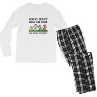 God Is Great Dogs Are Good And People Are Crazy Men's Long Sleeve Pajama Set | Artistshot