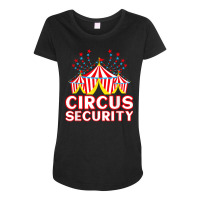 Circus Security Circus Costume Ringmaster T Shirt Maternity Scoop Neck T-shirt | Artistshot