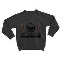 Memento Mori - Latin Phrase Toddler Sweatshirt | Artistshot