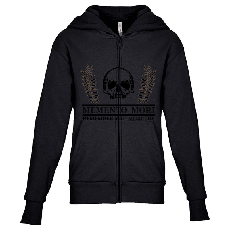 Memento Mori - Latin Phrase Youth Zipper Hoodie by oatesorlandoi9eepf | Artistshot