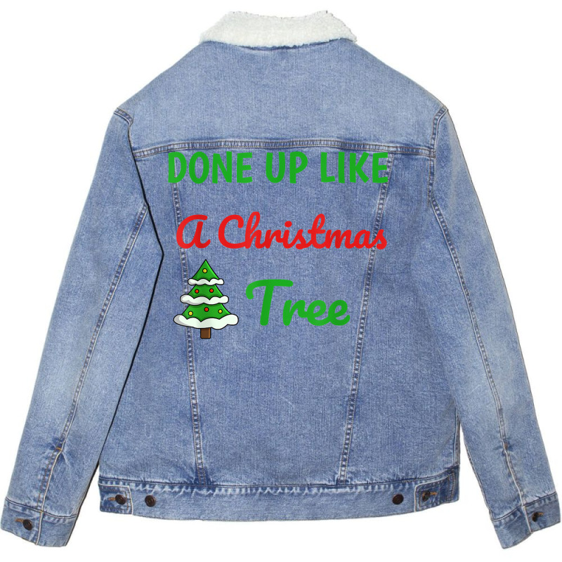 Done Up Like A Christmas Tree Christmas Lights Xmas Holiday T Shirt Unisex Sherpa-Lined Denim Jacket by gswarnkab | Artistshot