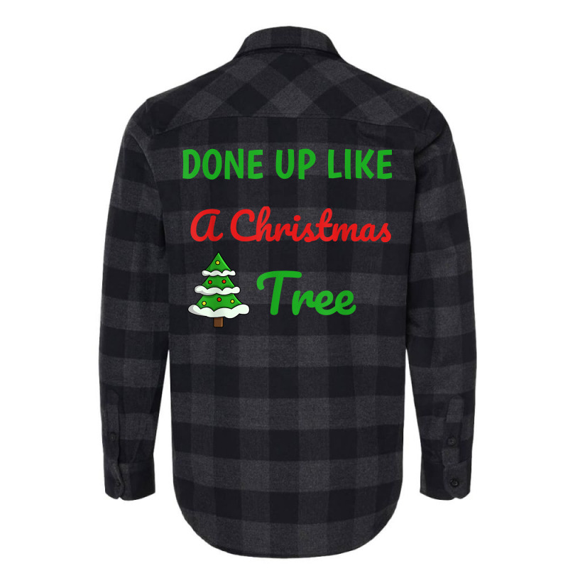 Done Up Like A Christmas Tree Christmas Lights Xmas Holiday T Shirt Flannel Shirt by gswarnkab | Artistshot