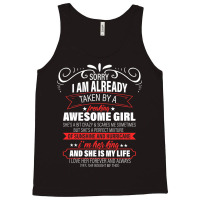 Sorry I Am Already Taken By A Freaking Awesome Girl  Copy Tank Top | Artistshot