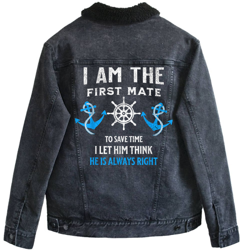 First Mate Captain I Let Him Think He's Always Right T Shirt Unisex Sherpa-lined Denim Jacket | Artistshot