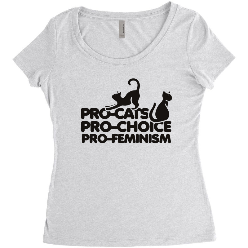 Pro Cats Pro Choice Pro Feminism Women's Triblend Scoop T-shirt by goldenshop | Artistshot