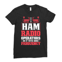 Ham Radio Radio Operator Amateur Radio Signal T Shirt Ladies Fitted T-shirt | Artistshot