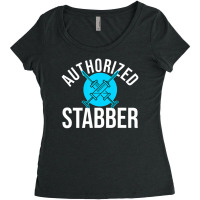 Phlebotomist Quote Authorized Stabber Graduate Women's Triblend Scoop T-shirt | Artistshot