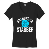 Phlebotomist Quote Authorized Stabber Graduate Women's V-neck T-shirt | Artistshot