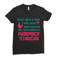 Then I Started Working As A Pharmacy Technician Shirt Ladies Fitted T-shirt | Artistshot