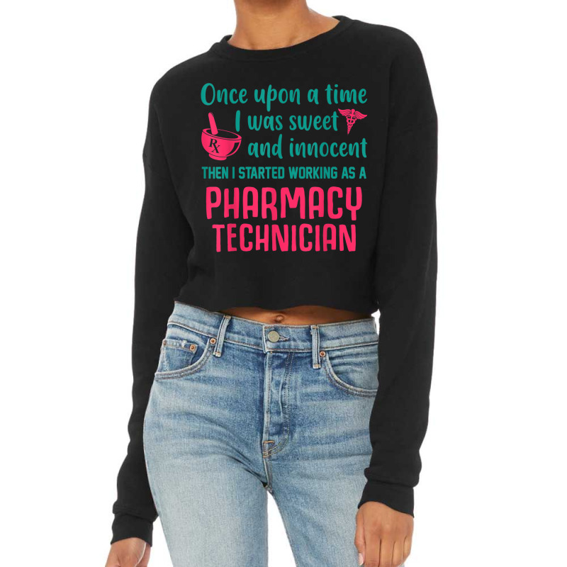 Then I Started Working As A Pharmacy Technician Shirt Cropped Sweater by GARYAMILTON | Artistshot