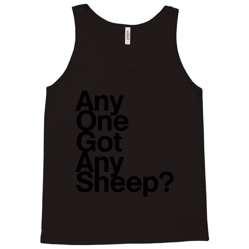 Any One Got Any Sheep Tank Top by ternacanuda | Artistshot