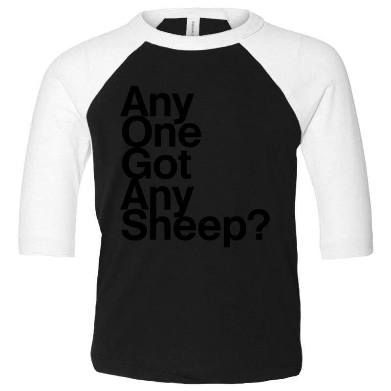 Any One Got Any Sheep Toddler 3/4 Sleeve Tee by ternacanuda | Artistshot