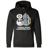 Things Iron Working Out Cute Golf Pun Champion Hoodie | Artistshot