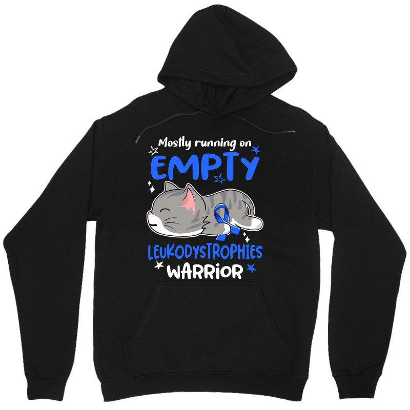 Mostly Running On Empty Leukodystrophies Warrior-u2k1z Unisex Hoodie | Artistshot