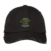 Everyone Is A Irish St Patricks Day Except Italians Pattys Vintage Cap | Artistshot