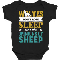 Wolves Don't Lose Sleep Over The Opinions Of Sheep Vintage Baby Bodysuit | Artistshot