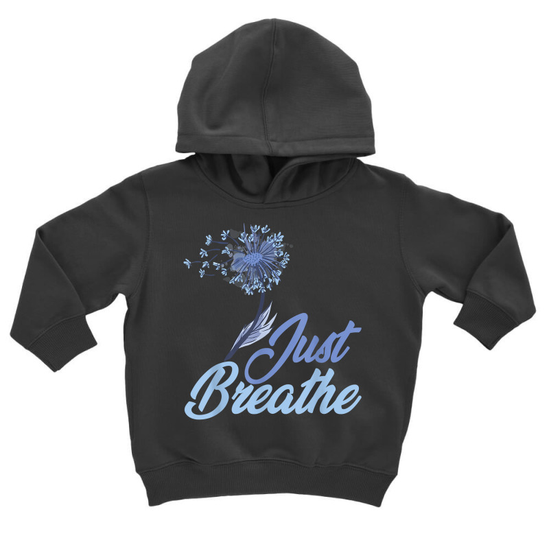 Just Breathe Dandelion Wildflower Botanical Nature Flower T Shirt Toddler Hoodie by meritzjla | Artistshot