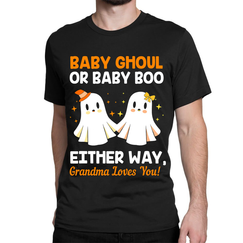 Baby Shower Grandma Halloween Gender Reveal Booy Or Ghoul Classic T-shirt by HANANELArtist | Artistshot