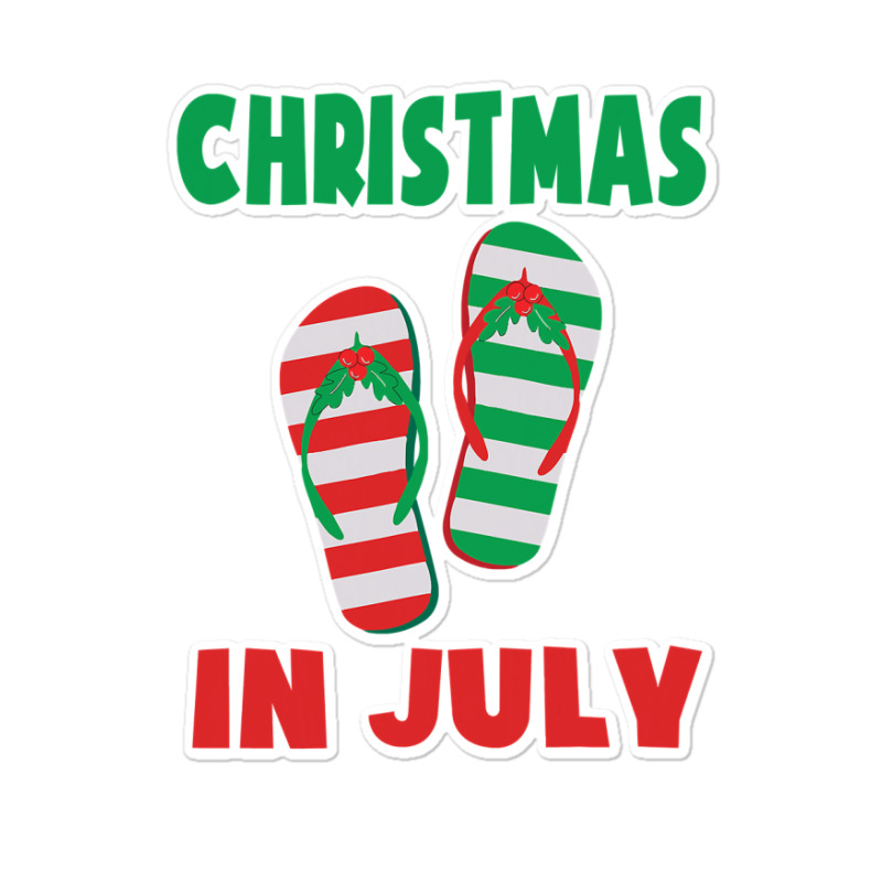 Christmas In July Flip Flop Xmas In July Decorations Party Sticker | Artistshot