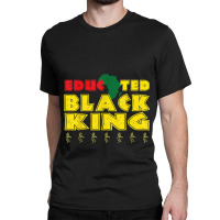 Mens Educated Black King Black History Month Black Lives Matter Classic T-shirt | Artistshot