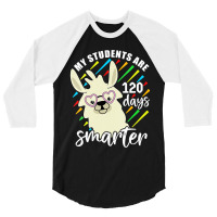 Womens My Students Are 120 Days Smarter Prek Teacher Llama Lovers Vnec 3/4 Sleeve Shirt | Artistshot