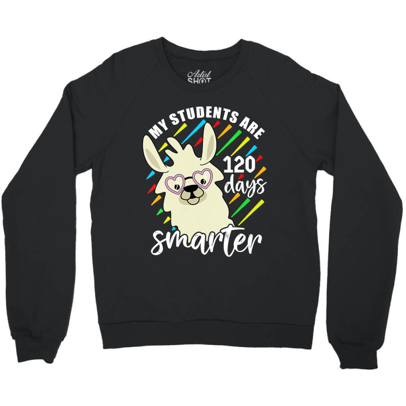 Womens My Students Are 120 Days Smarter Prek Teacher Llama Lovers Vnec Crewneck Sweatshirt by Davidartist | Artistshot