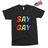 Say Gay-sct2s Exclusive T-shirt | Artistshot