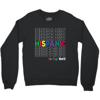 National Hispanic Heritage Month Latin America Culture Crewneck Sweatshirt | Artistshot