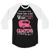 Women Story Gift Shirt A Girl Loved Wine And Camping 3/4 Sleeve Shirt | Artistshot